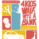 Illustration for article titled i4 Kids Walk Into a Bank/i Is the New Comic From the Man Behind iWe Can Never Go Home/i